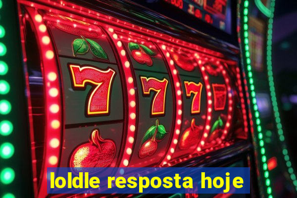 loldle resposta hoje